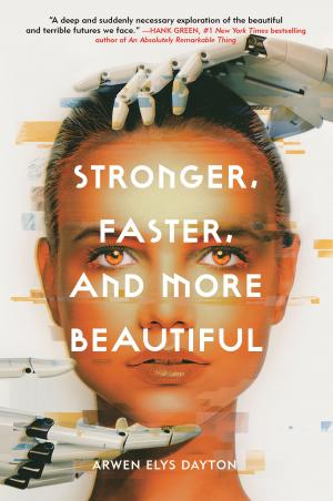 Cover of the book Stronger, Faster, and More Beautiful by Iain Lawrence