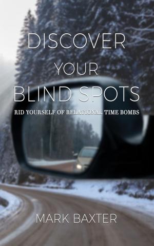 Cover of the book Discover Your Blind Spots by Betty Byrd