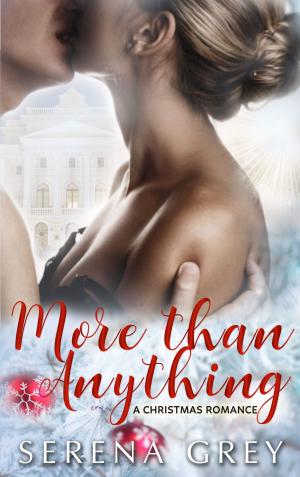 Cover of the book More Than Anything: A Christmas Romance by Rosalie Stanton