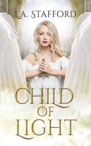 Cover of the book CHILD OF LIGHT by Neil O'Sullivan