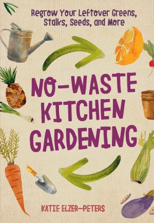 Book cover of No-Waste Kitchen Gardening