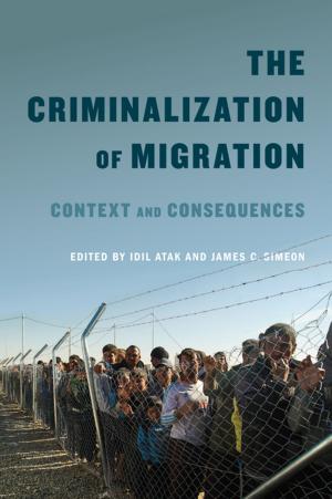 Cover of the book The Criminalization of Migration by 