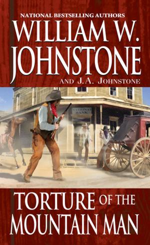 Cover of the book Torture of the Mountain Man by J.A. Johnstone