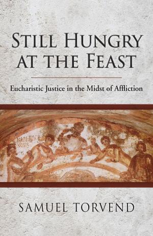 Cover of the book Still Hungry at the Feast by Frank J. Matera
