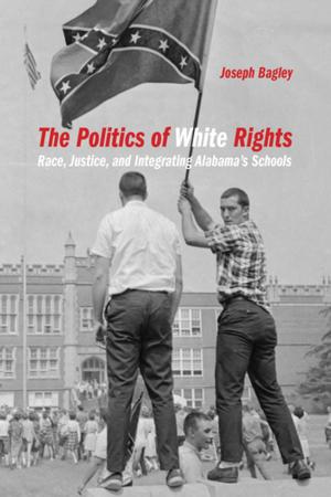 Cover of the book The Politics of White Rights by Dawn P. Harris, Richard Newman, Patrick Rael, Manisha Sinha