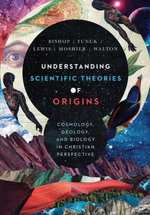 Book cover of Understanding Scientific Theories of Origins