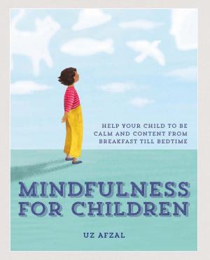 Cover of the book Mindfulness for Children by Tim Wilson, Fran Warde