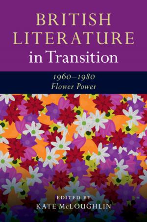 Cover of the book British Literature in Transition, 1960–1980: Flower Power by Álvaro Cartea, Sebastian Jaimungal, José Penalva