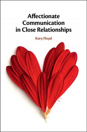 Cover of the book Affectionate Communication in Close Relationships by 
