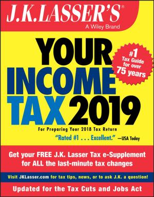 Cover of the book J.K. Lasser's Your Income Tax 2019 by Jean-Fabrice Lebraty, Katia Lobre-Lebraty
