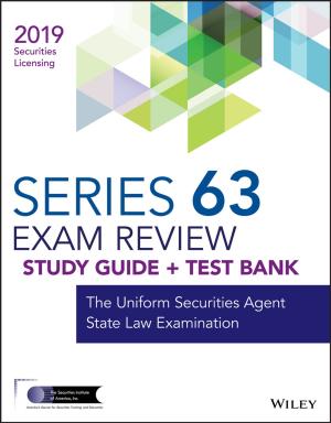 Book cover of Wiley Series 63 Securities Licensing Exam Review 2019 + Test Bank
