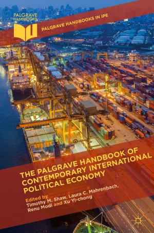 Cover of the book The Palgrave Handbook of Contemporary International Political Economy by 