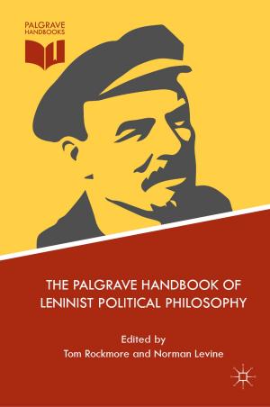 Cover of the book The Palgrave Handbook of Leninist Political Philosophy by M. Bouzoubaa