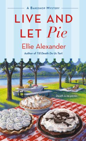 Cover of the book Live and Let Pie by W. Marvin Watson, Sherwin Markman