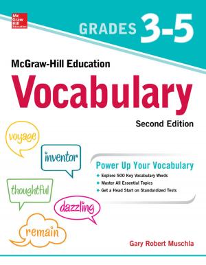 Cover of the book McGraw-Hill Education Vocabulary Grades 3-5, Second Edition by Estelle Phillips, Derek.S. Pugh, Colin Johnson