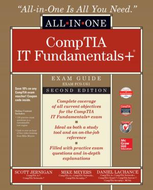 Book cover of CompTIA IT Fundamentals+ All-in-One Exam Guide, Second Edition (Exam FC0-U61)