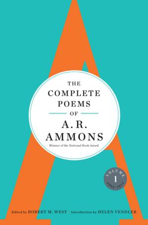 bigCover of the book The Complete Poems of A. R. Ammons: Volume 1 1955-1977 by 