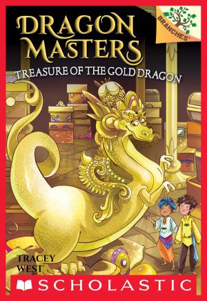 Cover of the book Treasure of the Gold Dragon: A Branches Book (Dragon Masters #12) by R.L. Stine