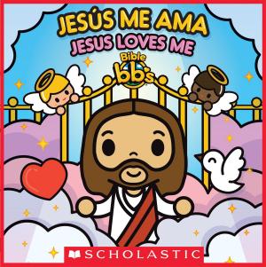 Cover of the book Bible bb's: Jesús me ama / Jesus Loves Me (Bilingual) by Rebecca Elliott