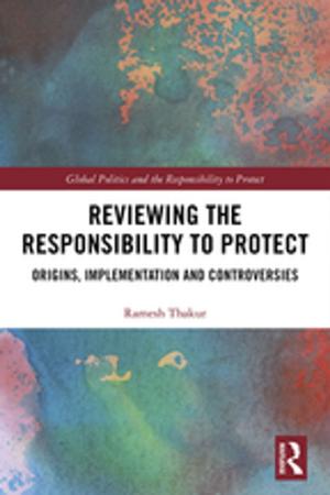 Cover of the book Reviewing the Responsibility to Protect by Regine Thiriez