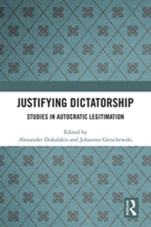 Cover of the book Justifying Dictatorship by Patrick Stevenson, Kristine Horner, Nils Langer, Gertrud Reershemius