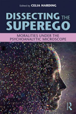 Cover of the book Dissecting the Superego by Susan Lendrum, Gabrielle Syme