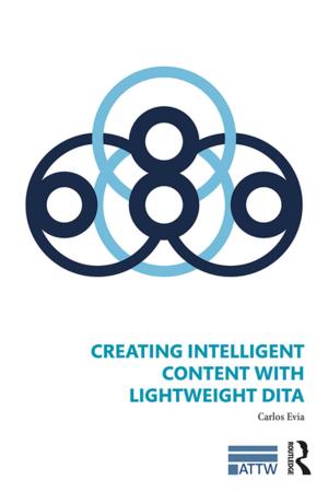Cover of the book Creating Intelligent Content with Lightweight DITA by 