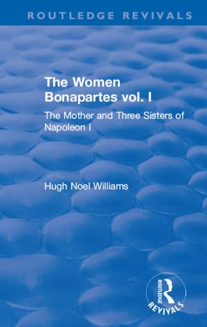 Book cover of Revival: The Women Bonapartes vol. I (1908)