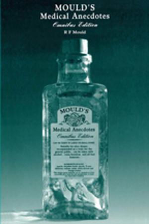 Cover of the book Mould's Medical Anecdotes by Rob Clewley