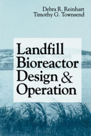 Cover of the book Landfill Bioreactor Design & Operation by Bhavani Thuraisingham
