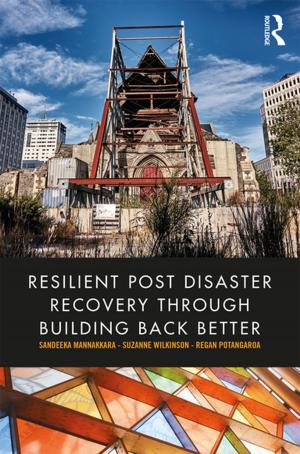 Cover of the book Resilient Post Disaster Recovery through Building Back Better by Steven G. Krantz