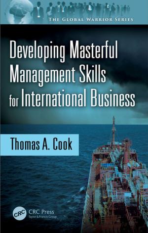 Cover of the book Developing Masterful Management Skills for International Business by Brad Millington