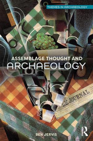 Cover of the book Assemblage Thought and Archaeology by Maria Bengtsson
