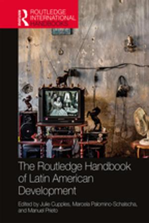 Cover of the book The Routledge Handbook of Latin American Development by Christopher M. Bellitto