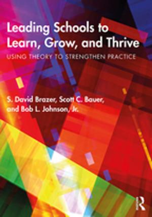 Cover of the book Leading Schools to Learn, Grow, and Thrive by Steven Spier
