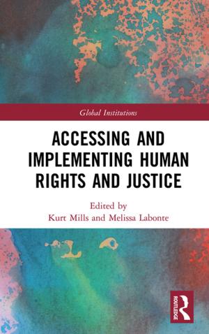 Cover of the book Accessing and Implementing Human Rights and Justice by T.W. Rhys Davids