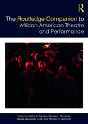 Cover of the book The Routledge Companion to African American Theatre and Performance by Joel Gibbons