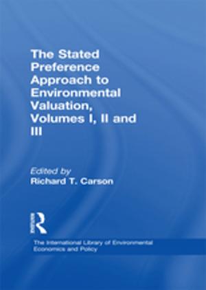 Cover of the book The Stated Preference Approach to Environmental Valuation, Volumes I, II and III by Marc Holzer, Richard W. Schwester