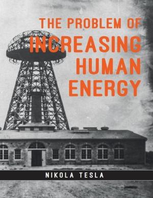 Book cover of The Problem of Increasing Human Energy