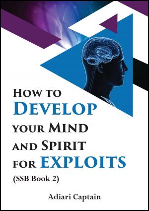 Cover of How to Develop Your Mind and Spirit for Exploits