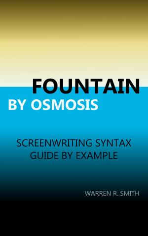 Cover of Fountain by Osmosis: screenwriting syntax: guide by example