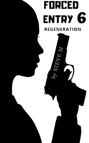 Book cover of Forced Entry 6: Regeneration