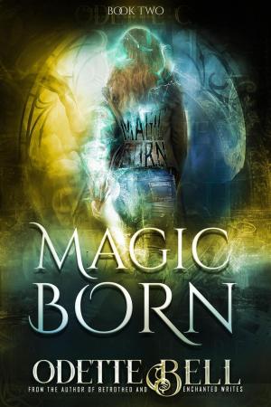 Cover of the book Magic Born Book Two by TW Colvin