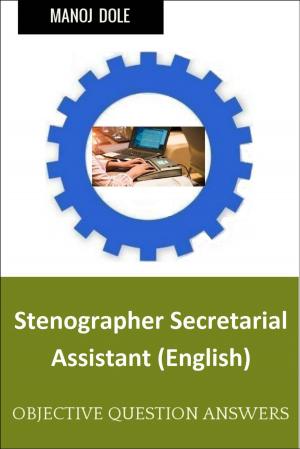 Cover of the book Stenographer secretarial Assistant by Manoj Dole