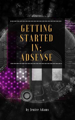 Cover of the book Getting Started in: Adsense by James Peter Andrews