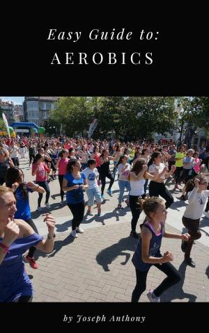 Cover of the book Easy Guide to: Aerobics by Lynn Johnston