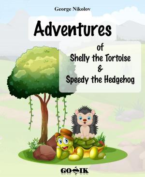 bigCover of the book Adventures of Shelly the Tortoise and Speedy the Hedgehog by 