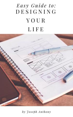 Cover of the book Easy Guide to: Designing Your Life by Janet Amber