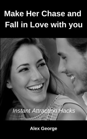 Book cover of Make Her Chase and Fall in Love with you