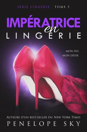 Book cover of Impératrice en Lingerie